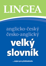 Anglicko-český česko-anglický velký slovník, 4. vydání Anglicko-český česko-anglický velký slovník, 4. vydání